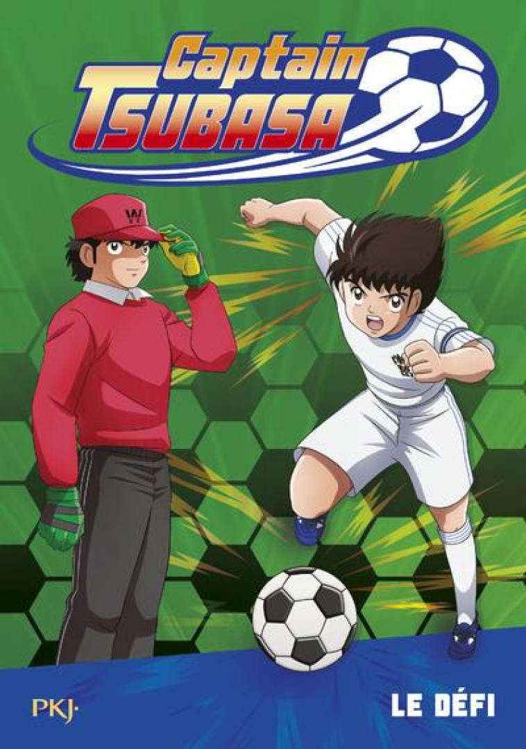 CAPTAIN TSUBASA TOME 1 LE DEFI - VOL01 - LEYDIER/TAKAHASHI - POCKET