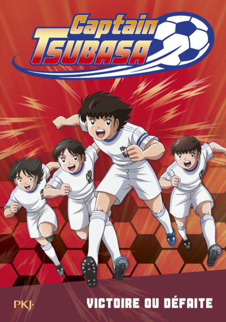 CAPTAIN TSUBASA - TOME 4 VICTOIRE OU DEFAITE ? - VOL04 - LEYDIER/TAKAHASHI - POCKET