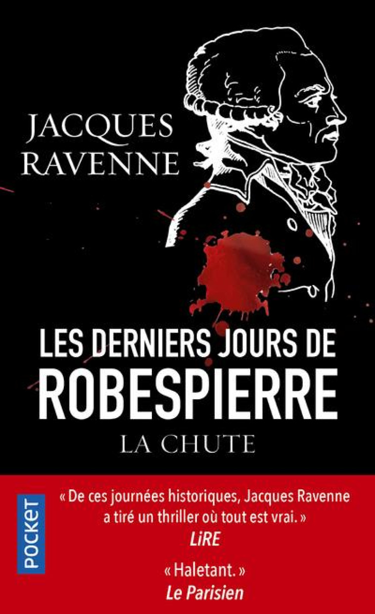 LES DERNIERS JOURS DE ROBESPIERRE - RAVENNE JACQUES - POCKET