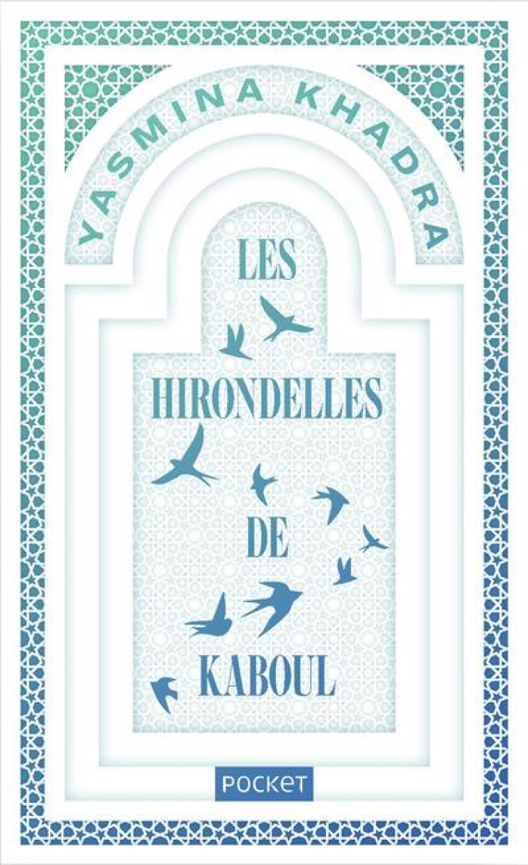 LES HIRONDELLES DE KABOUL - COLLECTOR - KHADRA YASMINA - POCKET