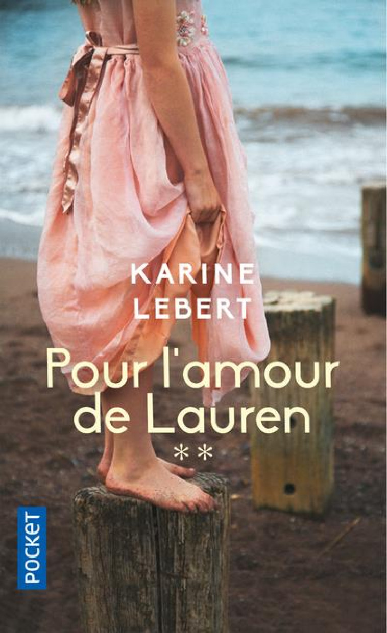 POUR L-AMOUR DE LAUREN AMANTS ?T? 44 T02 - LEBERT KARINE - POCKET