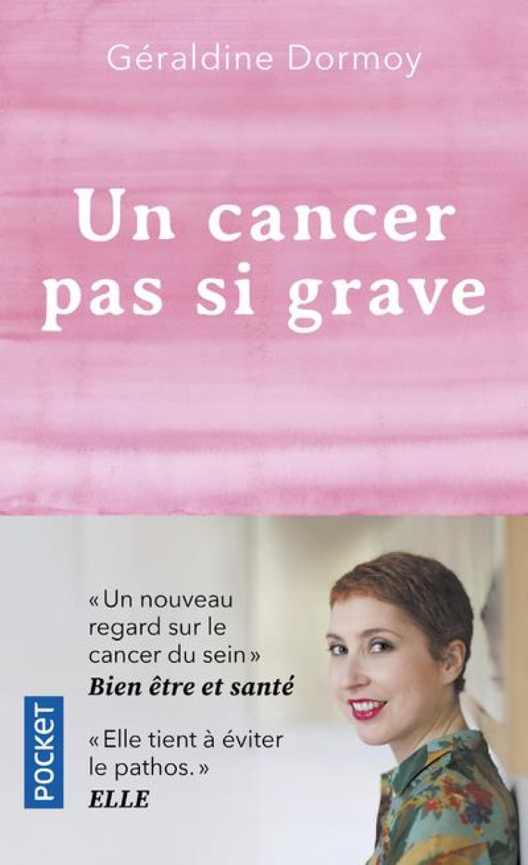 UN CANCER PAS SI GRAVE - DORMOY GERALDINE - POCKET