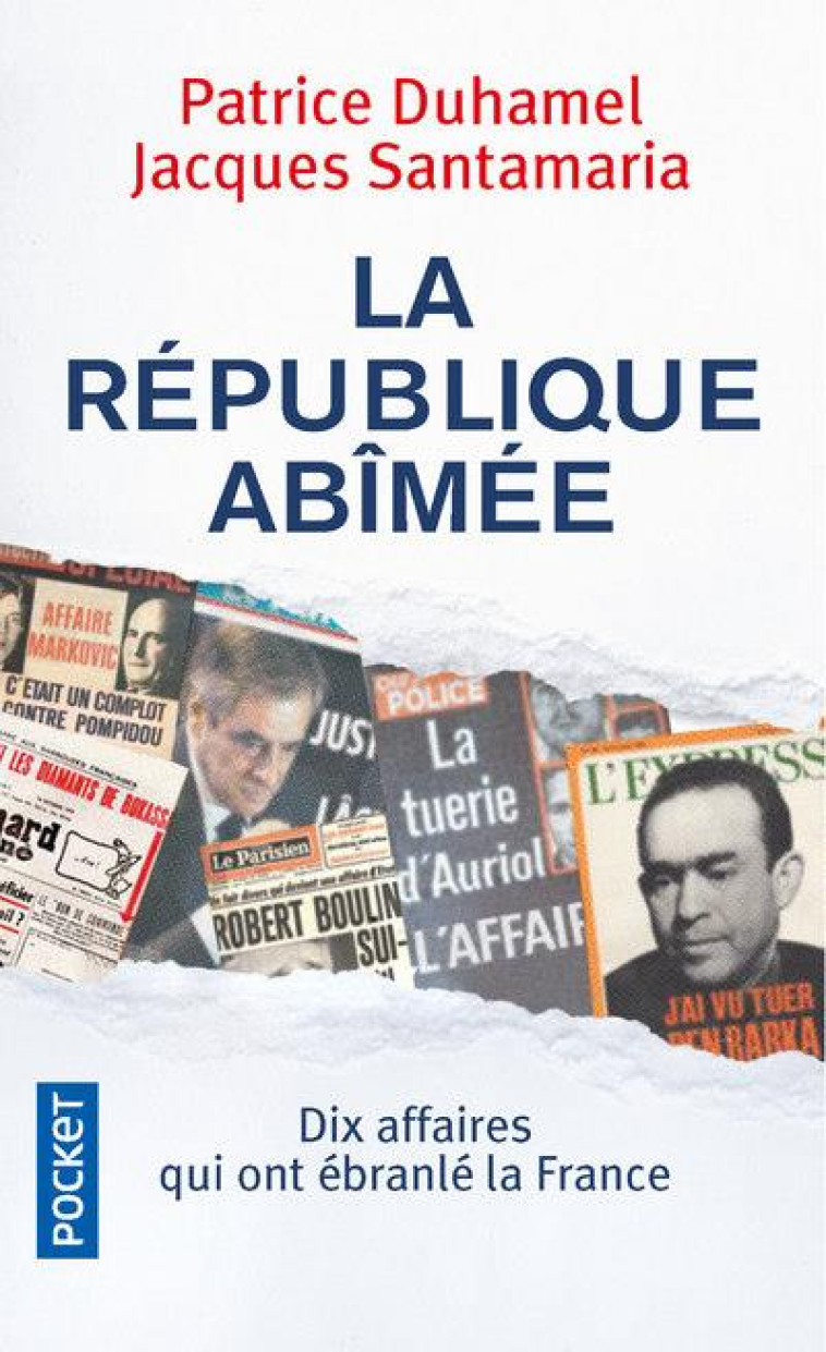 LA REPUBLIQUE ABIMEE - DUHAMEL/SANTAMARIA - POCKET