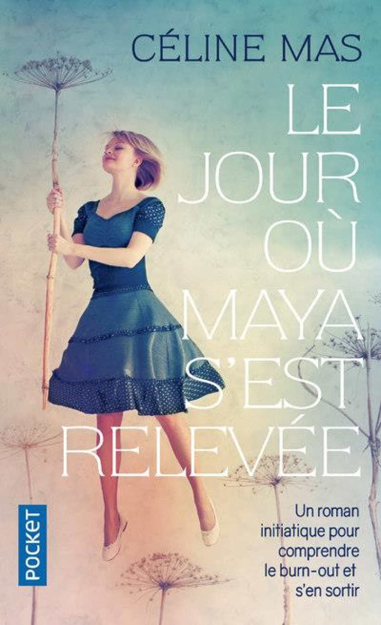 LE JOUR OU MAYA S-EST RELEVEE - MAS CELINE - POCKET