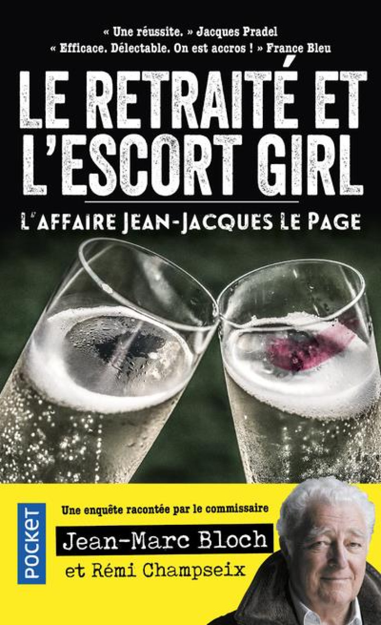 LE RETRAIT? ET L-ESCORT GIRL . L-AFFAIRE JEAN-JACQUES LEPAGE - BLOCH/CHAMPSEIX - POCKET