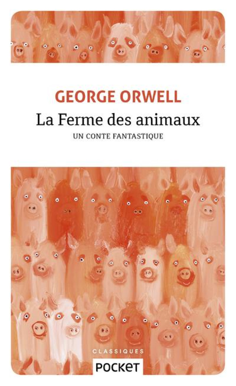 LA FERME DES ANIMAUX - ORWELL GEORGE - POCKET