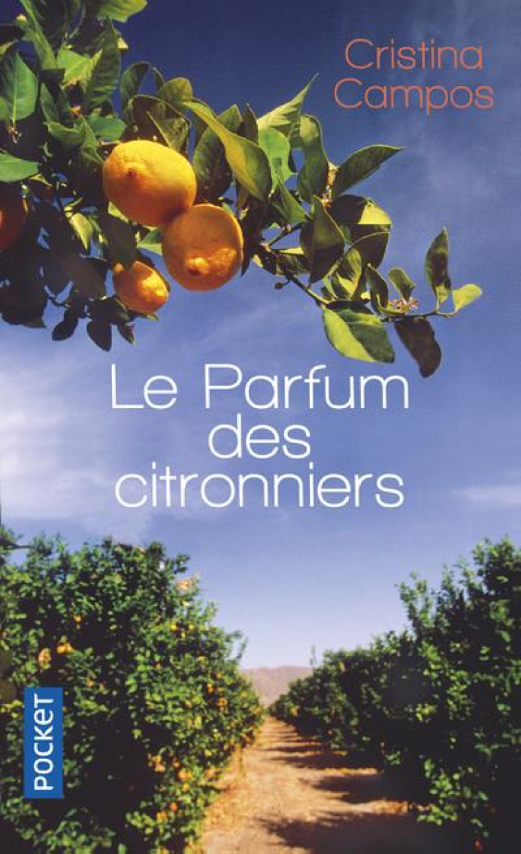 LE PARFUM DES CITRONNIERS - CAMPOS CRISTINA - POCKET