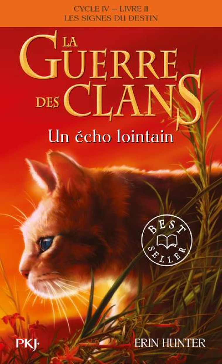 LA GUERRE DES CLANS - CYCLE IV - TOME 2 - UN ECHO LOINTAIN - HUNTER ERIN - POCKET