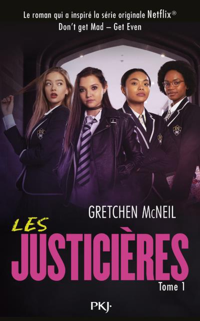 LES JUSTICIERES - TOME 1 - MCNEIL GRETCHEN - POCKET