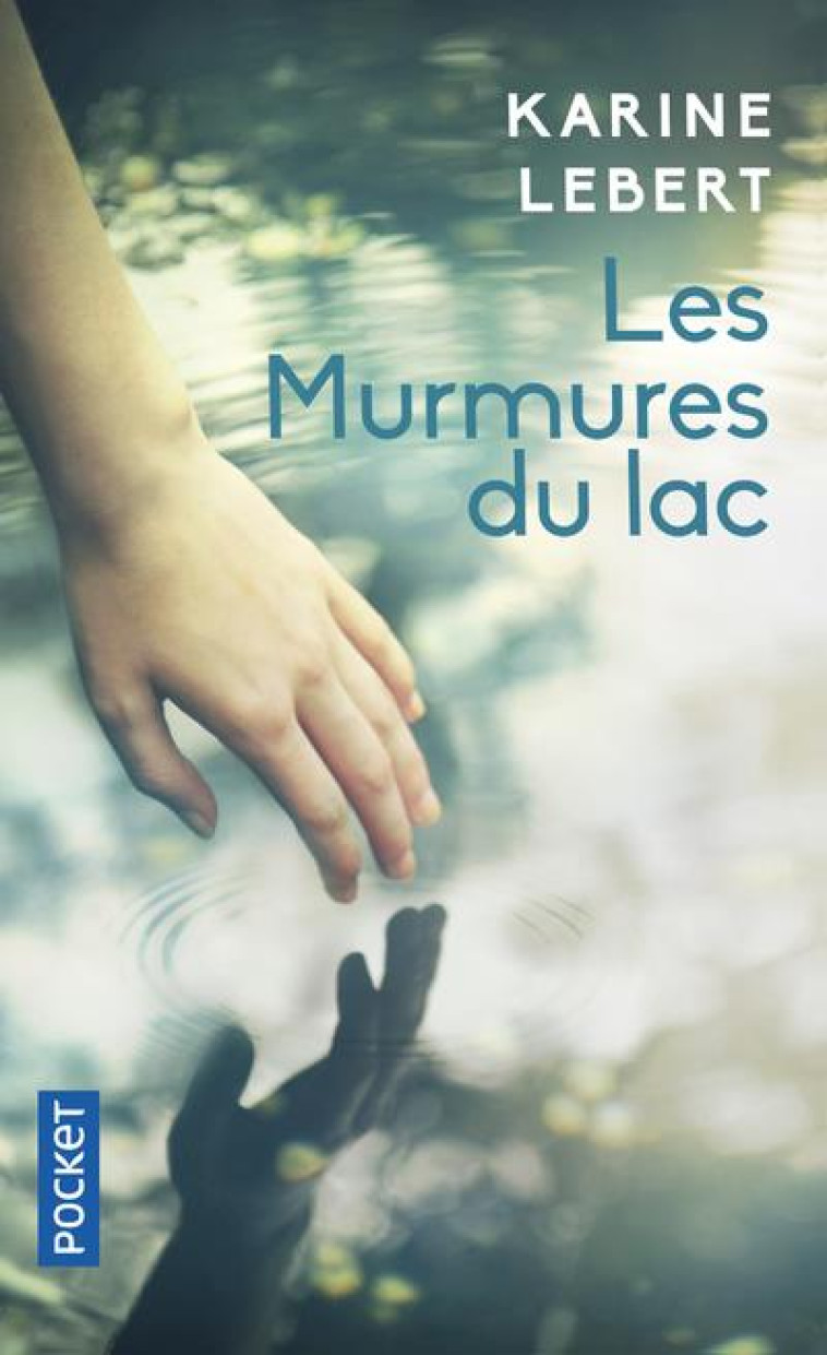 LES MURMURES DU LAC - LEBERT KARINE - POCKET