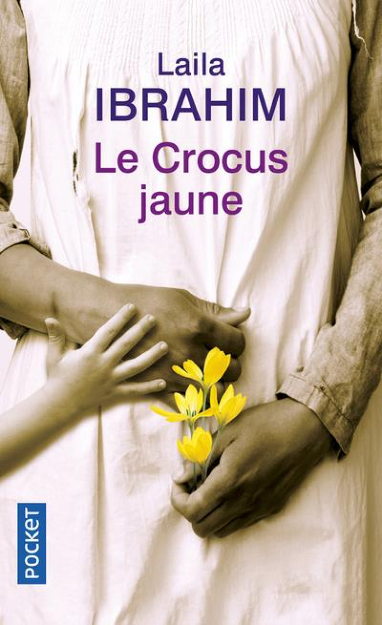 LE CROCUS JAUNE - IBRAHIM LAILA - POCKET