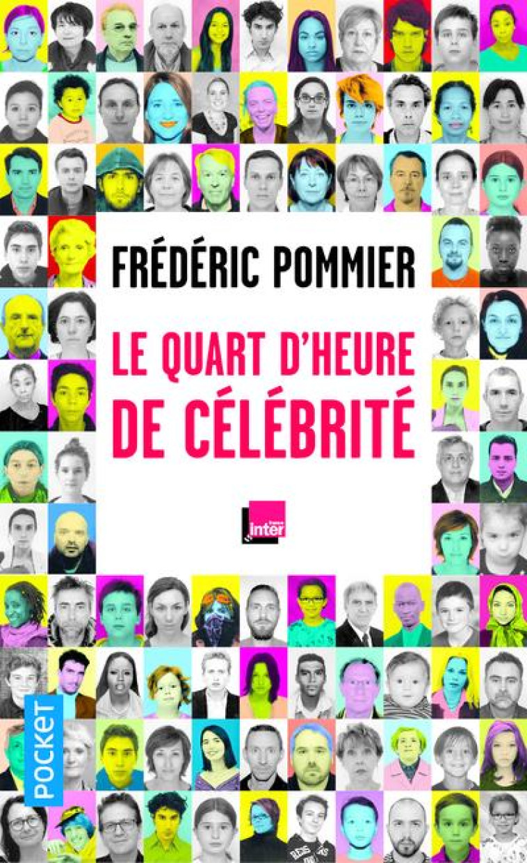 LE QUART D-HEURE DE CELEBRITE - POMMIER FREDERIC - POCKET