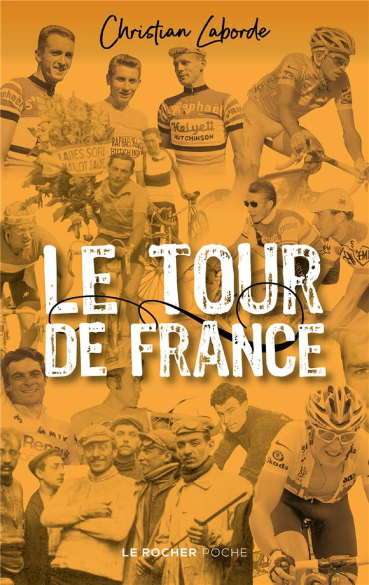 LE TOUR DE FRANCE - LABORDE CHRISTIAN - DU ROCHER