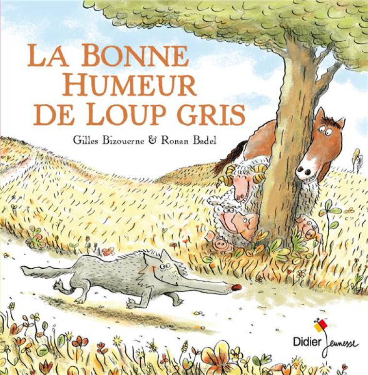 LA BONNE HUMEUR DE LOUP GRIS - POCHE - BIZOUERNE/BADEL - DIDIER