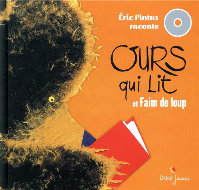 FAIM DE LOUP / OURS QUI LIT - CD-ERIC PINTUS RACONTE - - PINTUS/SAILLARD - DIDIER