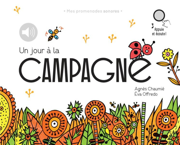 UN JOUR A LA CAMPAGNE - RELOOK - MES PROMENADES SONORES - AUDIO - CHAUMIE/OFFREDO - DIDIER