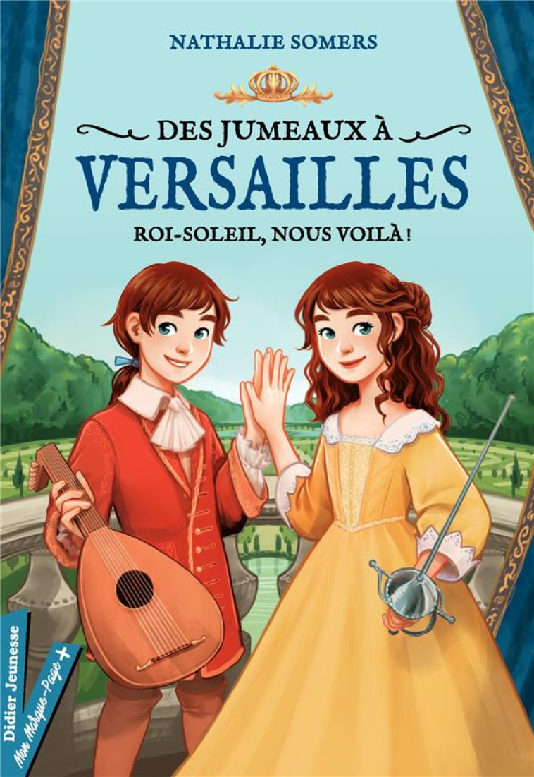 DES JUMEAUX A VERSAILLES - SOMERS/NGO - DIDIER