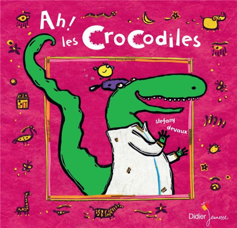 AH ! LES CROCODILES - RELOOK 2020 - DEVAUX STEFANY - DIDIER