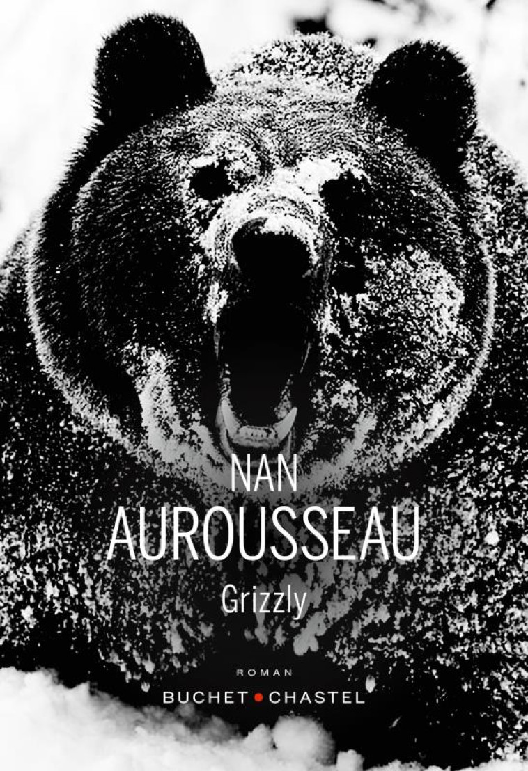 GRIZZLY - AUROUSSEAU NAN - BUCHET CHASTEL