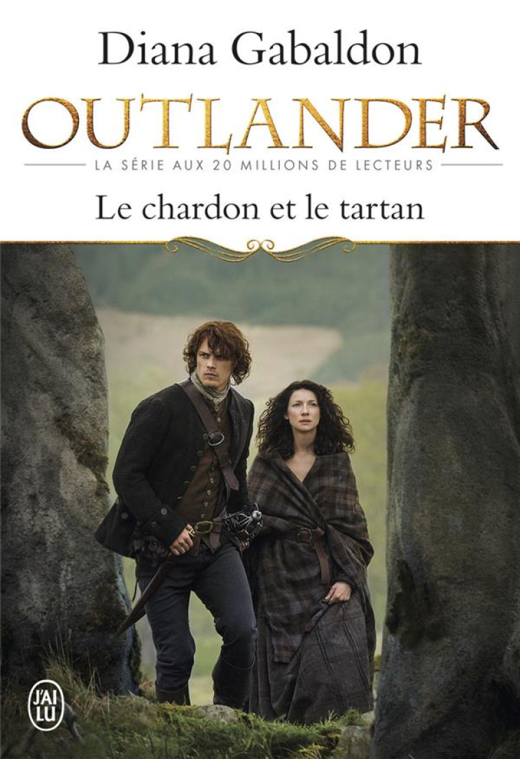 OUTLANDER T01 CHARDON ET LE TARTAN - GABALDON DIANA - J'ai lu