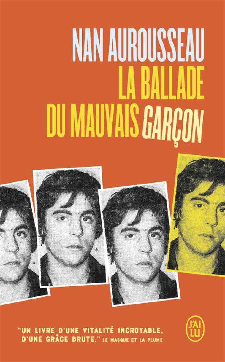 LA BALLADE DU MAUVAIS GARCON - AUROUSSEAU NAN - J'AI LU