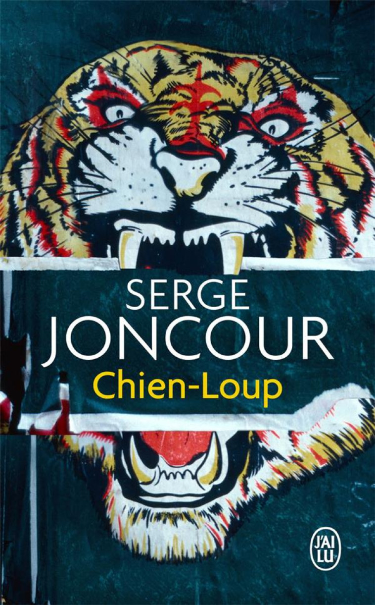 CHIEN LOUP - JONCOUR SERGE - J'AI LU