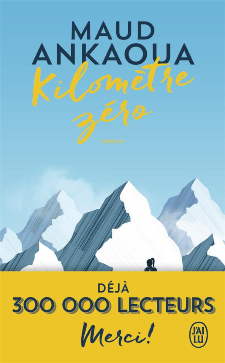 KILOMETRE ZERO - ANKAOUA MAUD - J'AI LU