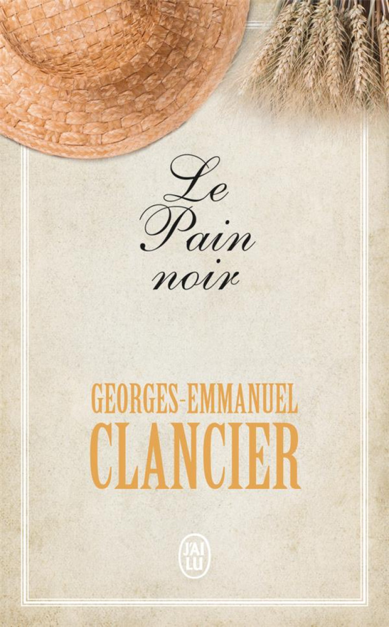 LE PAIN NOIR - T1 - CLANCIER G-E. - J'AI LU