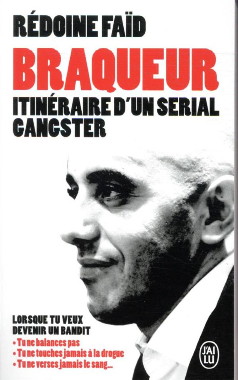 BRAQUEUR -ITIN?RAIRE D-UN SERIAL GANGSTER - REDOINE/PIERRAT - J'AI LU