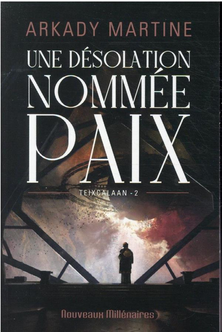 UNE DESOLATION NOMMEE PAIX - TEIXCALAAN 2 - MARTINE ARKADY - J'AI LU