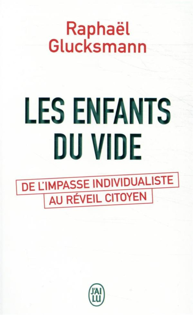 LES ENFANTS DU VIDE - GLUCKSMANN RAPHAEL - J'AI LU