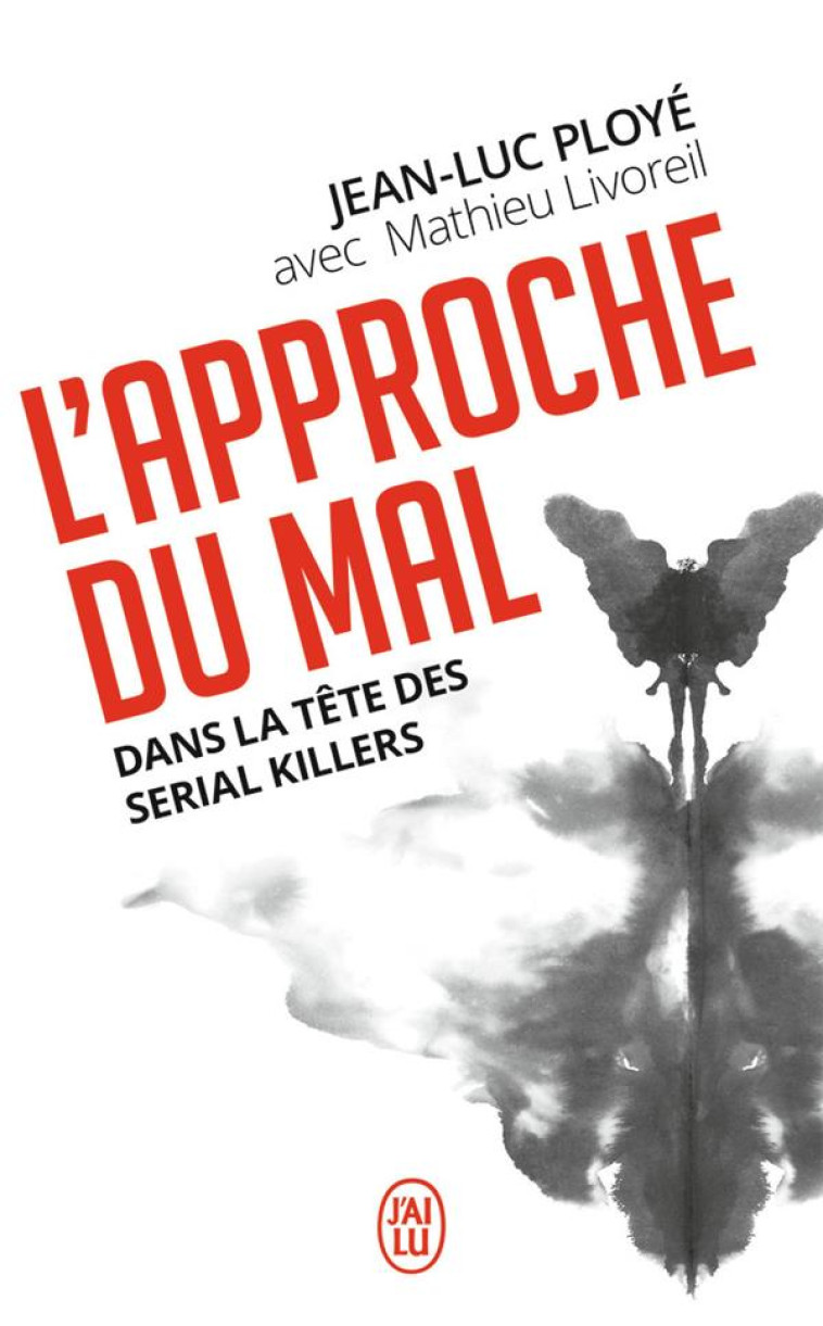 L-APPROCHE DU MAL - PLOYE JEAN-LUC - J'AI LU