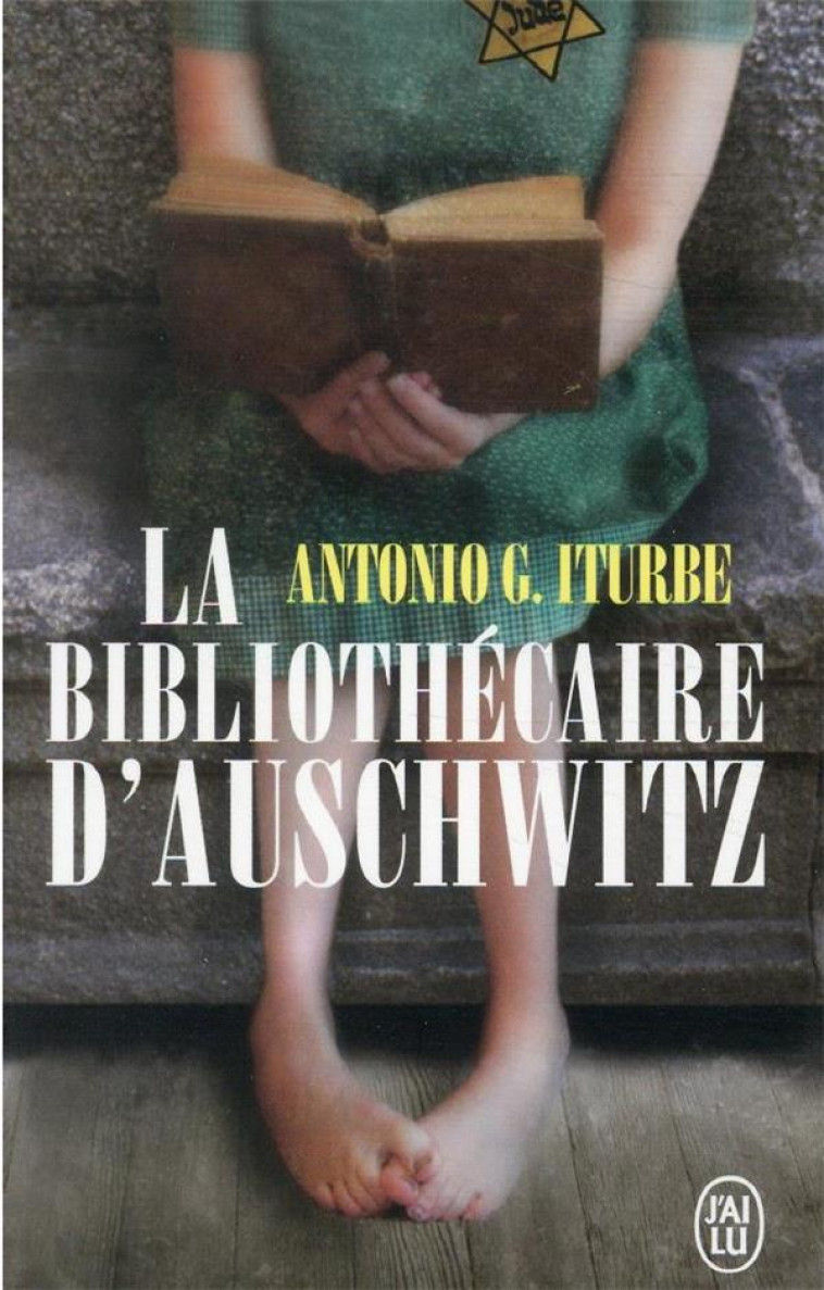 LA BIBLIOTHECAIRE D-AUSCHWITZ - ITURBE ANTONIO G. - J'AI LU