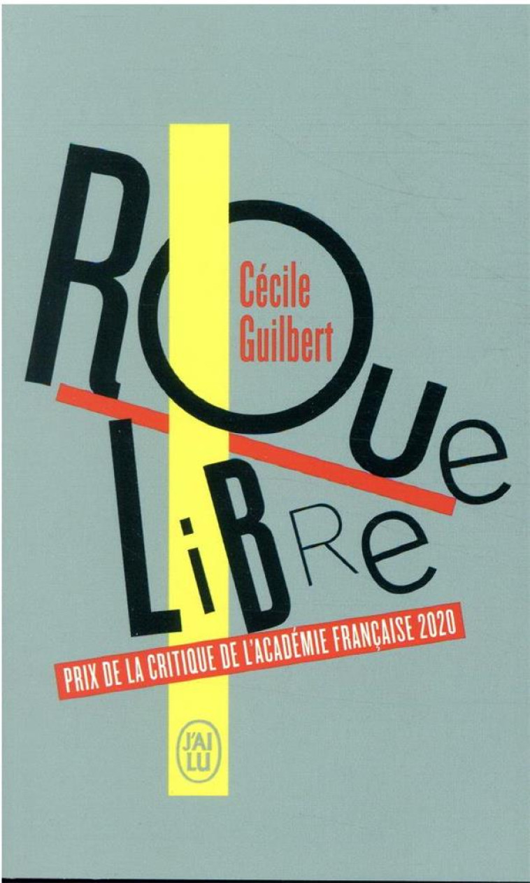 ROUE LIBRE - GUILBERT CECILE - J'AI LU