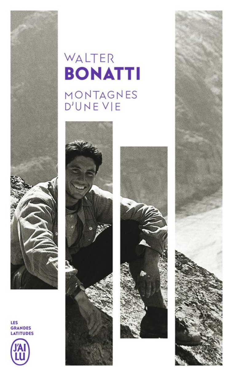 MONTAGNES D-UNE VIE - BONATTI WALTER - J'AI LU