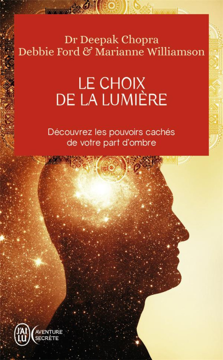 LE CHOIX DE LA LUMIERE - WILLIAMSON/CHOPRA - J'AI LU