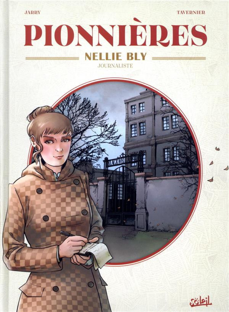 PIONNIERES - T01 - PIONNIERES - NELLIE BLY - TAVERNIER/JARRY - Soleil Productions