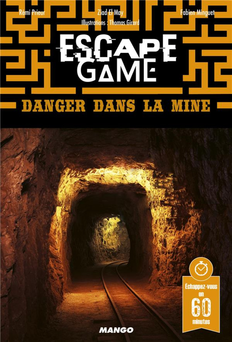 ESCAPE GAME POCKET : DANGER DANS LA MINE - PRIEUR/MINGUET - MANGO