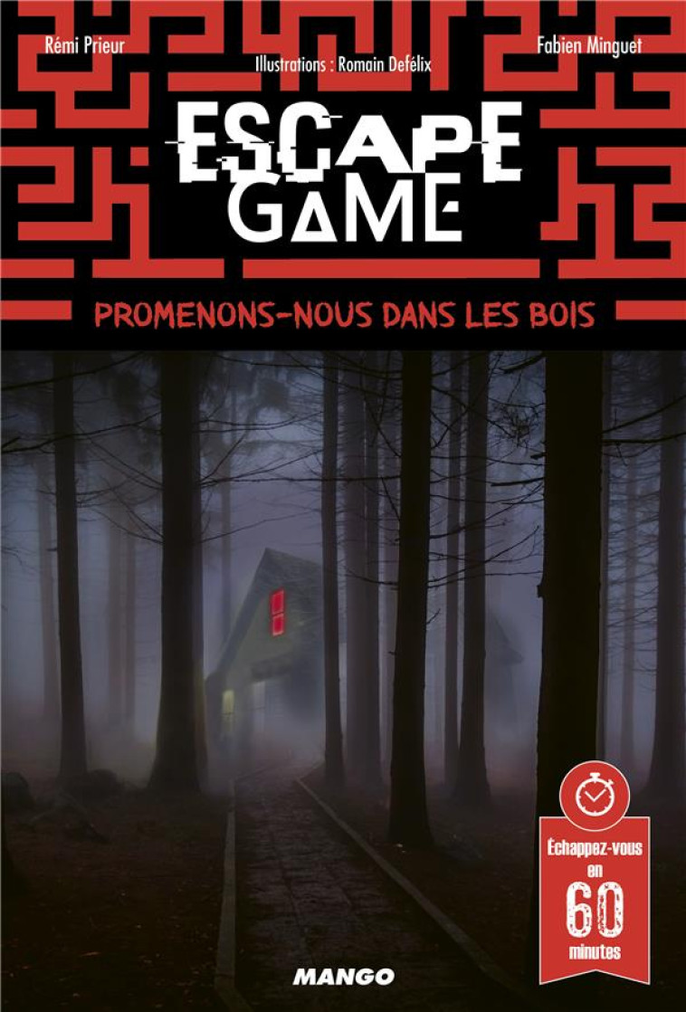 ESCAPE GAME : PROMENONS-NOUS DANS LES BOIS... - PRIEUR/MINGUET - MANGO