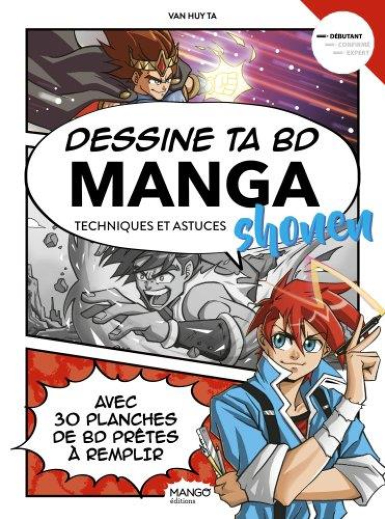 DESSINE TA BD MANGA SHONEN. TECHNIQUES ET ASTUCES - TA VAN HUY - NC