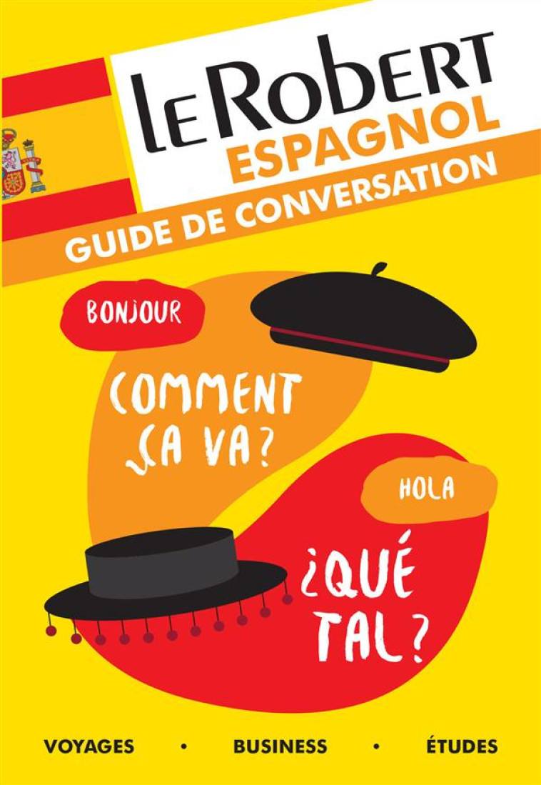 GUIDE DE CONVERSATION ESPAGNOL - COLLECTIF - Le Robert