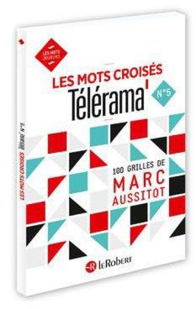 LES MOTS CROISES TELERAMA N 5 - AUSSITOT MARC - LE ROBERT