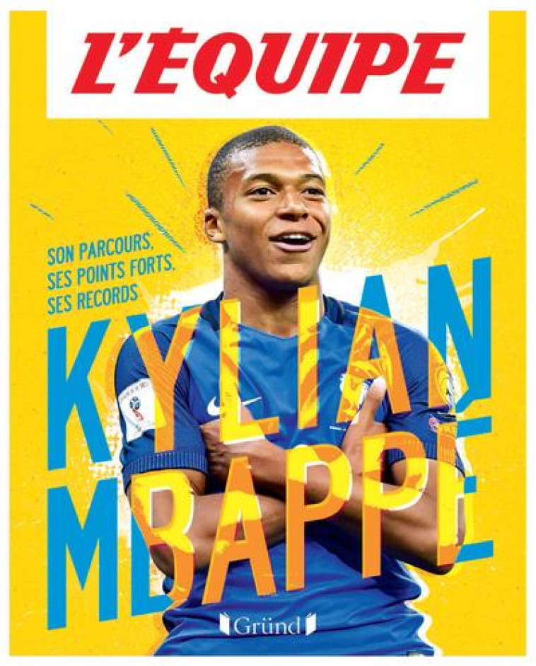 L-EQUIPE - KYLIAN MBAPPE - GRALL/L-EQUIPE - GRUND