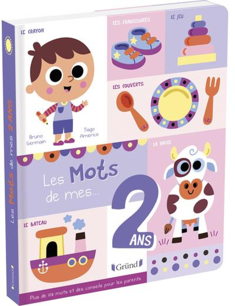 LES MOTS DE MES 2 ANS - GERMAIN/AMERICO - GRUND