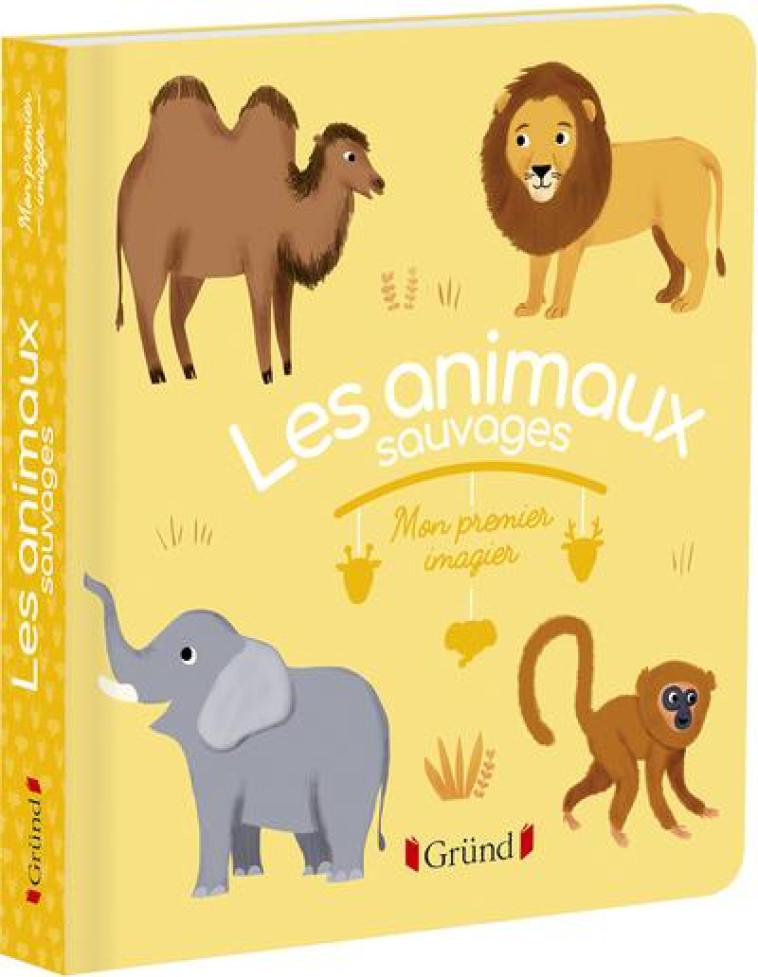 LES ANIMAUX SAUVAGES - PARUIT MARIE - GRUND