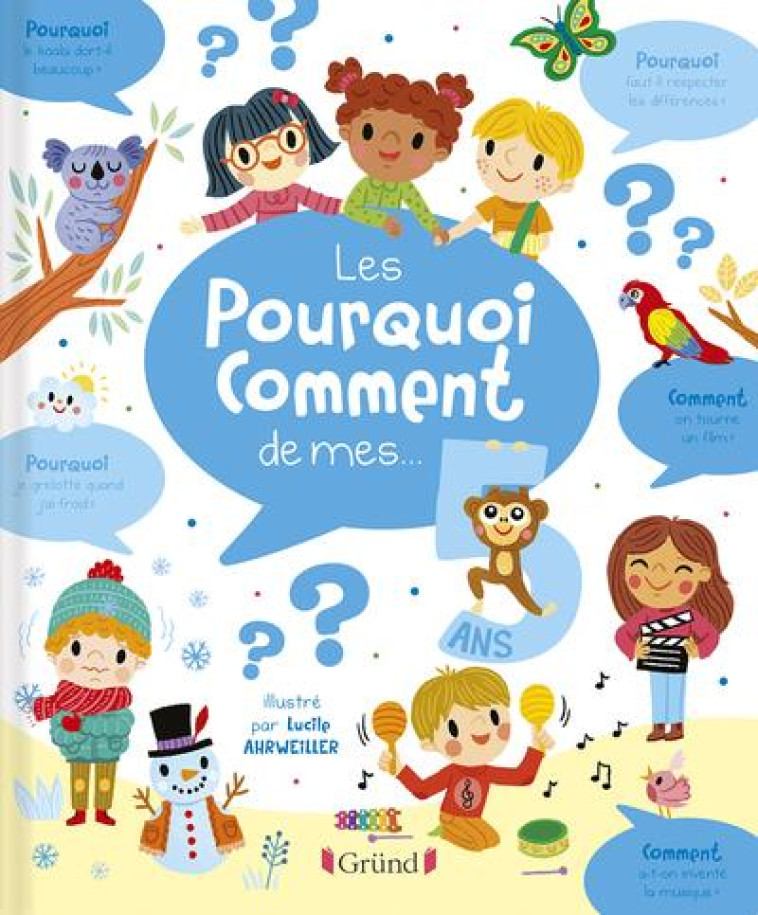 LES POURQUOI-COMMENT DE MES 5 ANS - DESFOUR/AHRWEILLER - GRUND