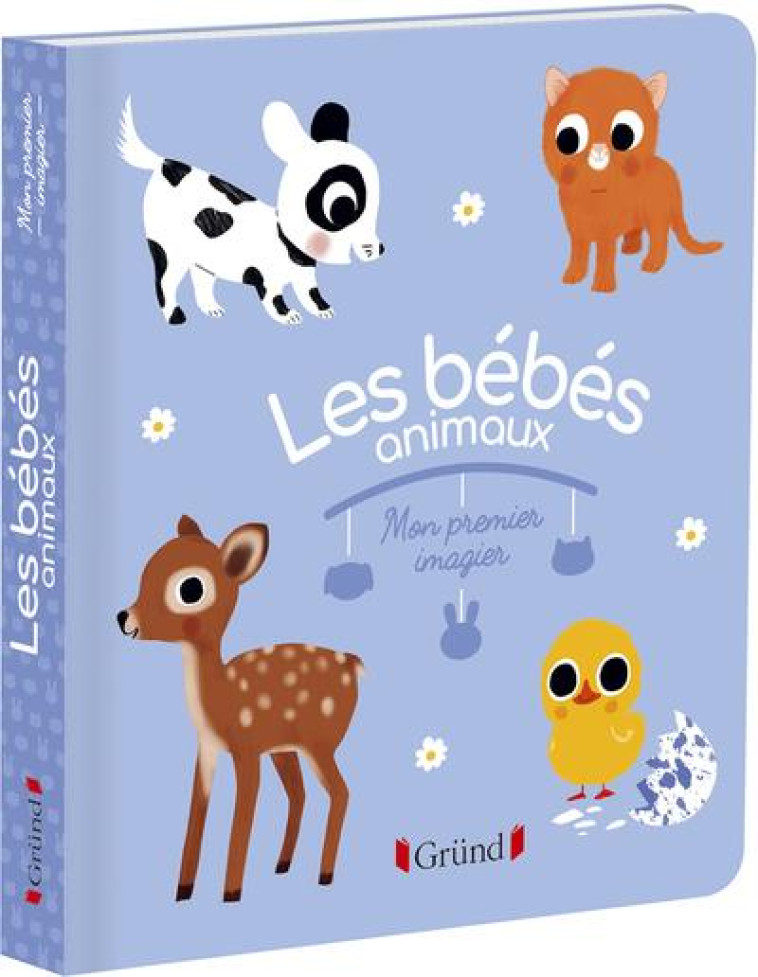 LES BEBES ANIMAUX - PARUIT MARIE - GRUND