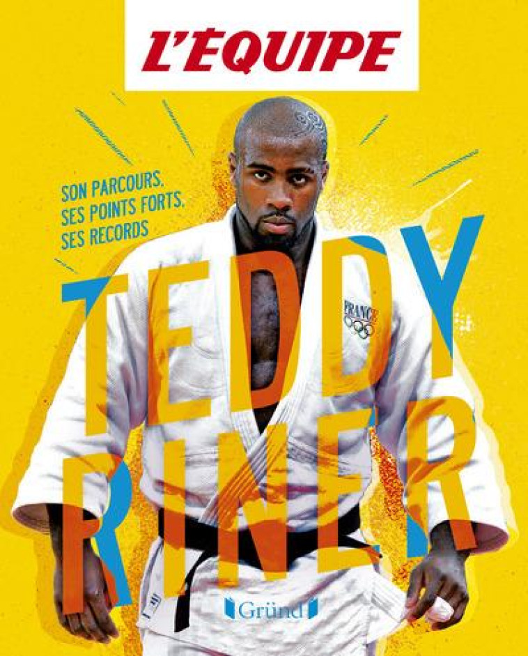 ALBUM L-EQUIPE - TEDDY RINER - GRALL/L-EQUIPE - GRUND