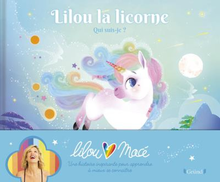 LILOU LA LICORNE - QUI SUIS-JE - MACE LILOU - GRUND