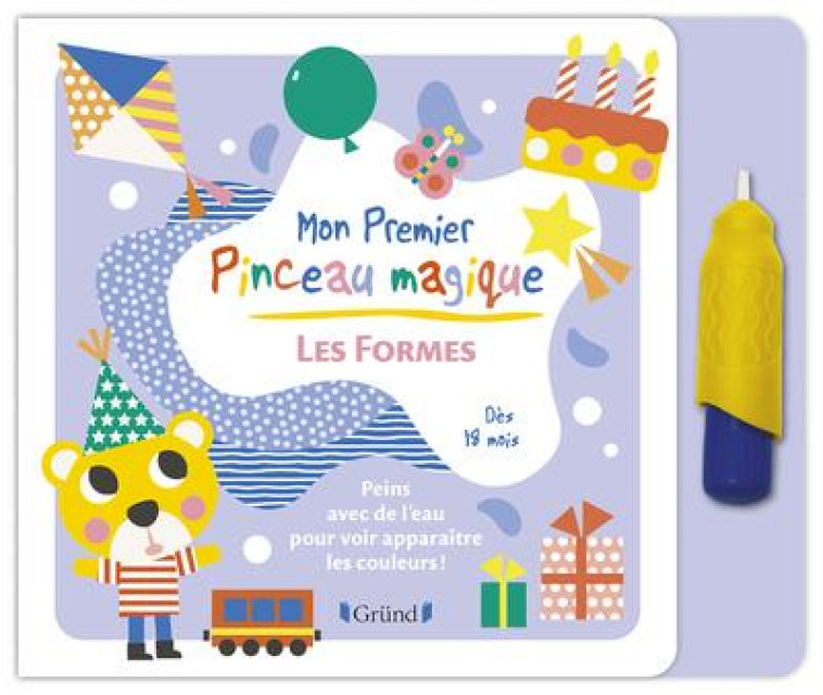 MON PREMIER PINCEAU MAGIQUE - LES FORMES - LEDESMA SOPHIE - GRUND